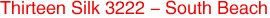 Thirteen Silk 3222 - South Beach