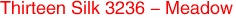 Thirteen Silk 3236 - Meadow