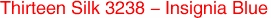Thirteen Silk 3238 - Insignia Blue