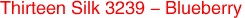 Thirteen Silk 3239 - Blueberry