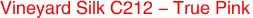 Vineyard Silk C212 - True Pink
