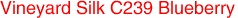 Vineyard Silk C239 Blueberry