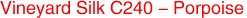 Vineyard Silk C240 - Porpoise