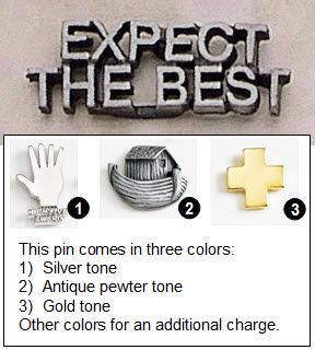 1.25" Expect The Best Metal Lapen Pin