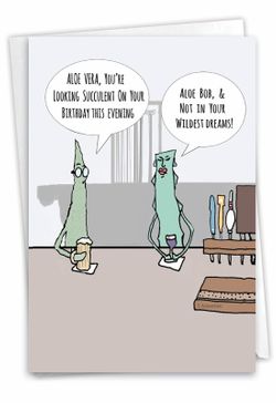 Aloe Vera: Humor Birthday Greeting Card