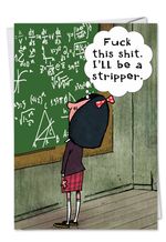 Funny I'll Be A Stripper Birthday Card