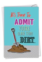 Older Than Dirt: Hysterical Birthday Printed Greeting Card