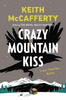 Crazy Mountain Kiss-A Novel by Keith McCafferty