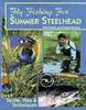 Fly Fishing for Summer Steelhead