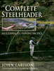 The Complete Steelheader  