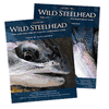 Wild Steelhead Volume 1 & 2: The Lure and Lore of a Pacific Northwest Icon 
