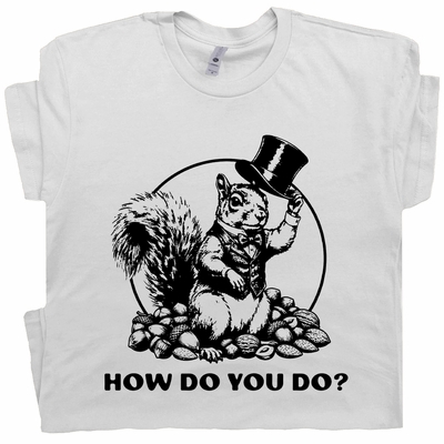 Funny Squirrel Shirt Top Hat