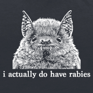 Actually Have Rabies