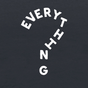 Question Everything Funny political Shirt