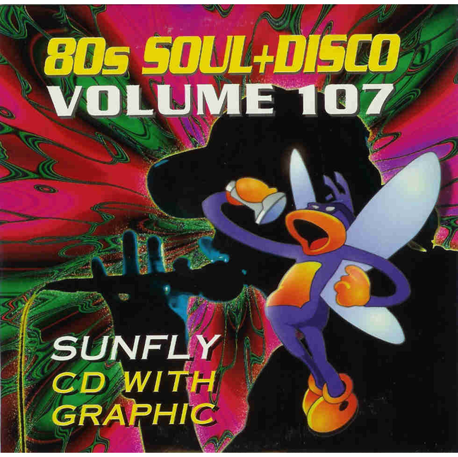 80S SOUL + DISCO   Sunfly CDG   Vol. 107