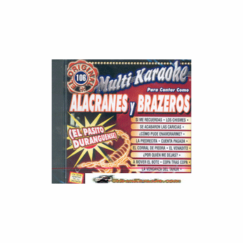 ALACRANES y BRAZEROS Multi Karaoke MK 106