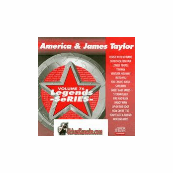 AMERICA & JAMES TAYLOR  Vol.76     Legends Series
