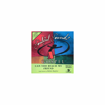 HELEN BAYLOR CAN YOU REACH MY FRIEND    Soulful Sounds Gospel Daywind     G 8214