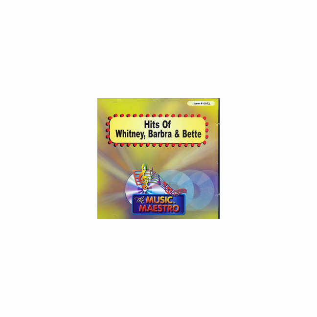 HITS OF WHITNEY   BARBRA   AND BETTE     Music Maestro  MM6052