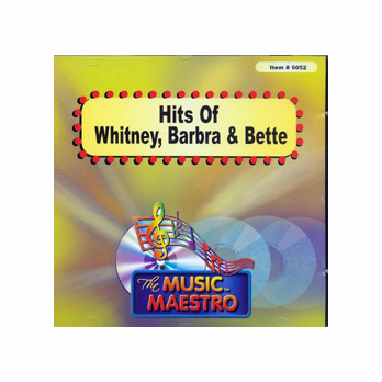 HITS OF WHITNEY   BARBRA   AND BETTE     Music Maestro  MM6052