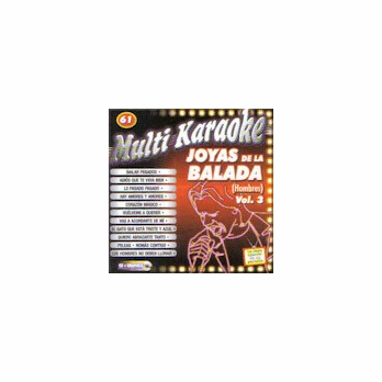 JOYAS DE LA BALADA VOL. 3 (Hombres) Multi Karaoke    MK 61