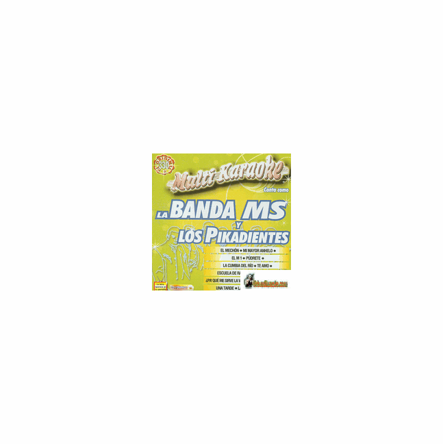 LA BANDA MS Y LOS PIKADIENTES     Multi Karaoke  MK 330
