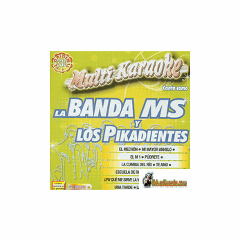 LA BANDA MS Y LOS PIKADIENTES     Multi Karaoke  MK 330
