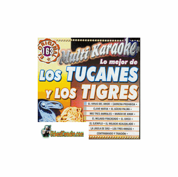 LOS TUCANES Y LOS TIGRES DEL NORTE   Multi Karaoke MK OKE 163