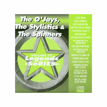 O�JAYS     STYLISTICS        & SPINNERS         Legends Series     LG075 