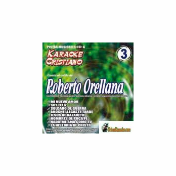 ROBERTO ORELLANA  KARAOKE CRISTIANO    Magic Music   KCM 003