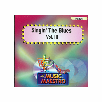 SINGIN' THE BLUES  Vol. 111  Music Maestro  MM 6206