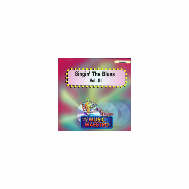 SINGIN' THE BLUES Vol. 111 Music Maestro MM 6206