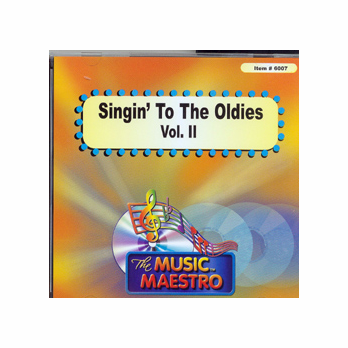 SINGIN' TO THE OLDIES   Vol. II     Music Maestro   MM-6007