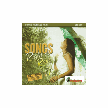 SONGS RIGHT AS RAIN   Just Tracks   JTG 389 