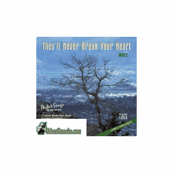 THEY'LL NEVER BREAK YOUR HEART (MALE)  Pocket Songs  PSCDG 1353