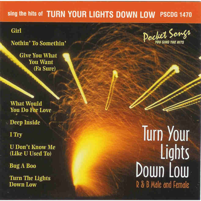TURN YOUR LIGHTS DOWN LOW        Pocket Songs      PS 1470 