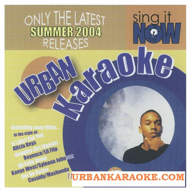 URBAN HITS SUMMER 2004 Sing It Now