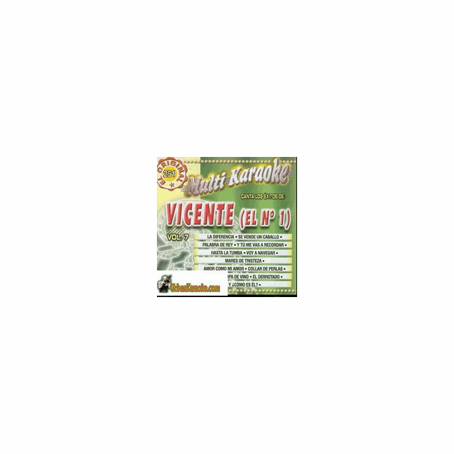 VICENTE (EL No. 1) Vol. 7   Multi Karaoke   MK 251      