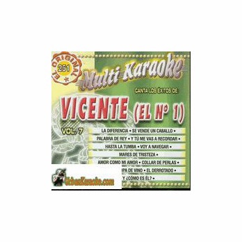 VICENTE (EL No. 1) Vol. 7   Multi Karaoke   MK 251      