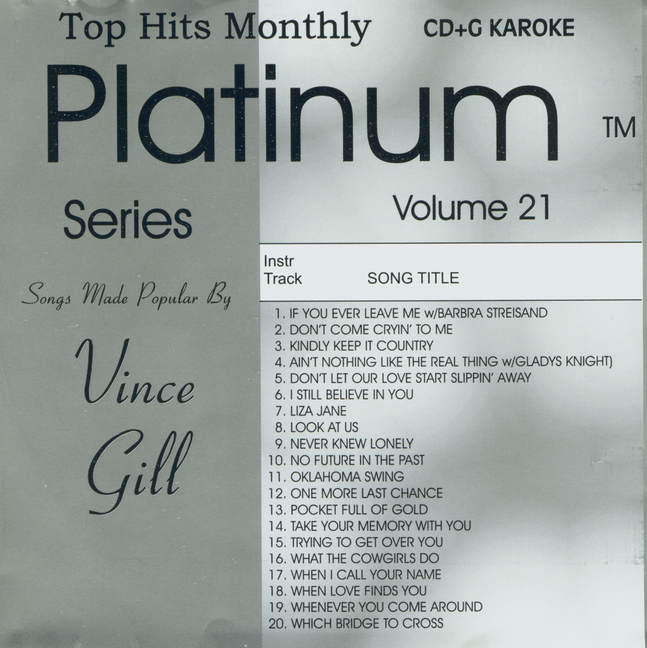 VINCE GILL Top Hits Monthly Platinum Vol. 21 THM 21