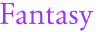 Fantasy