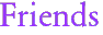 Friends