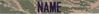 DIGITAL TIGER STRIPE AF ABU NAME TAPES 