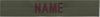 OD GREEN NAME TAPES 3 TAPE MINIMUM ORDER 